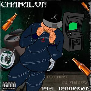 Chakalon (feat. Dj Shadow Mx) [Explicit]