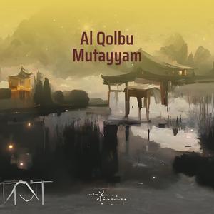 Al Qolbu Mutayyam