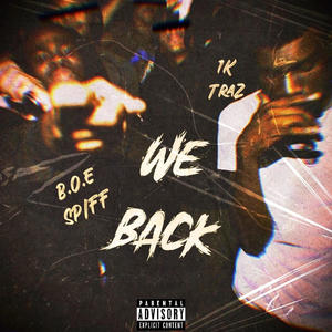 We Back (feat. 1KTRAZ) (Explicit)