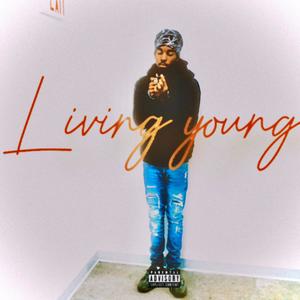 Living young (Explicit)