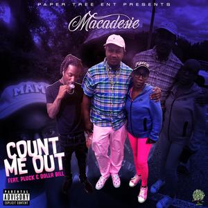Count Me Out (feat. Pluck & Dolla Bill) (Explicit)