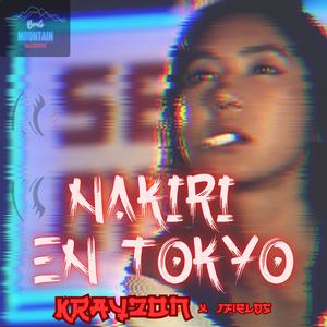 NAKIRI EN TOKYO (feat. J Fields)