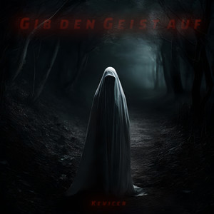Gib den Geist auf (Explicit)