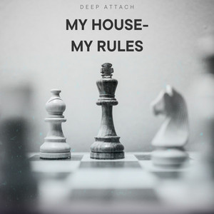 My House-My Rules