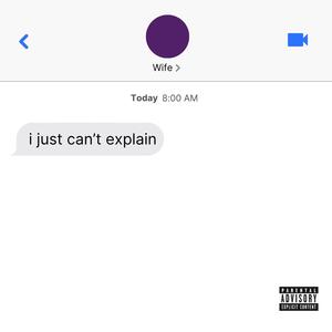 i just can't explain