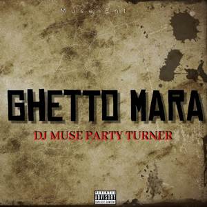 Ghetto Mara (Explicit)