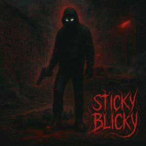 Sticky Blicky (Explicit)
