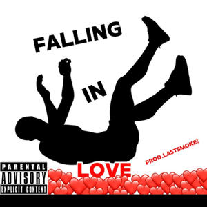 Falling in love (Explicit)