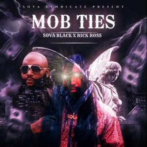 Mob Ties (feat. Rick Ross) [Explicit]