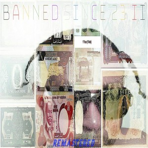 Banned Since 23 II (Remastered) [Explicit]