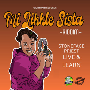 Live & Learn (Mi Likkle Sista Riddim)