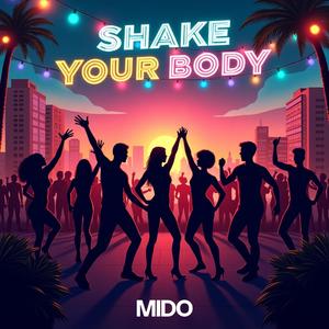 Shake your body
