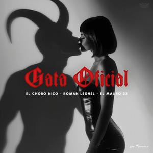 Gata Oficial (feat. El Mauro 23 & Roman Leonel) (Explicit)