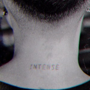 Intense (Explicit)