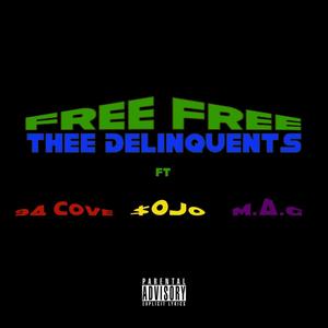 Free Free (feat. 94 Cove, $oJo Da Poet & M.A.G) (Explicit)