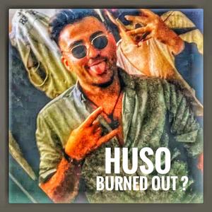 Burned Out ? (Explicit)