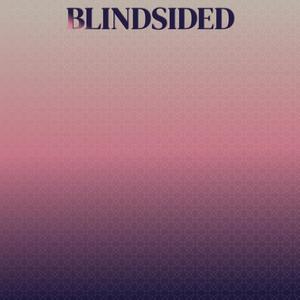 Blindsided