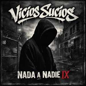Nada a Nadie IX