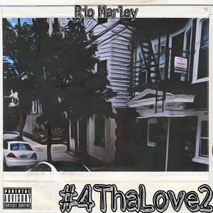 #4ThaLove2 (Explicit)