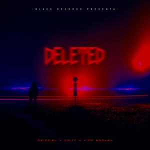 Deleted (feat. Criss & Kidd Broken)