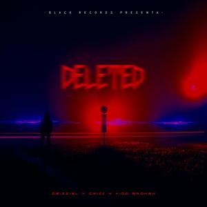 Deleted(feat. Criss & Kidd Broken)