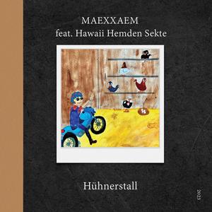 Hühnerstall (feat. Hawaii Hemden Sekte)