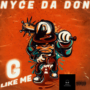 G Like Me (Explicit)