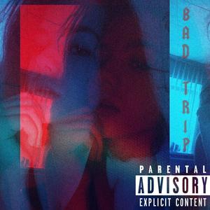 Bad Trip (Original Mix)