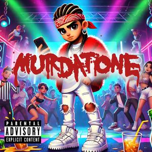 Murdatone (Explicit)