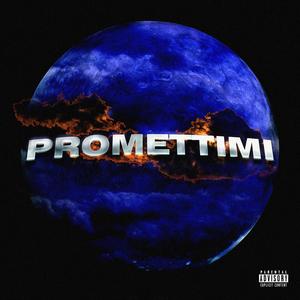 Promettimi (feat. Baro & Lorenzo Brunello) (Explicit)