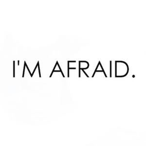 I'm Afraid (Explicit)