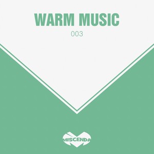 Warm Music, Vol. 3