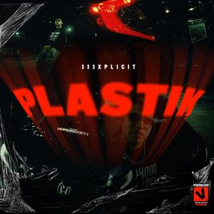 Plastik (Explicit)