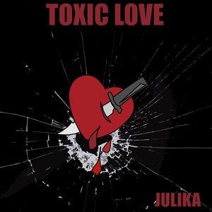 Toxic Love (Explicit)