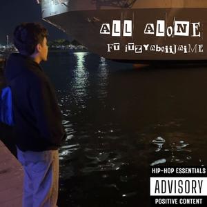 All Alone (feat. ItzYaBoiiJaime) [Explicit]