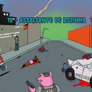 Assaltante De Lojinha