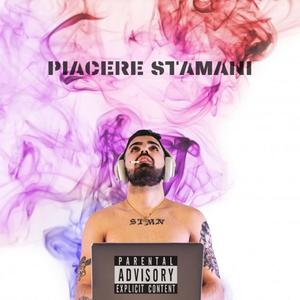 PIACERE STAMANI(feat. Promo L'inverso) (Explicit)