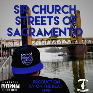 Streets Of Sacramento (Explicit)