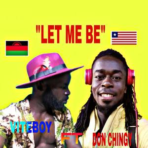 Let Me Be(feat. Vite boy)