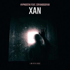 Xan (feat. CRYANDGOFAR) (Explicit)