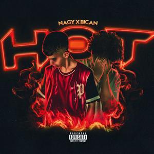 HOT (feat. Nagy) (Explicit)