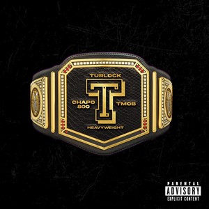 Turlock Heavyweight (Explicit)