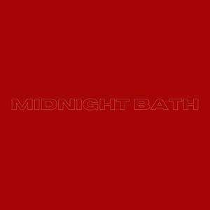 MIDNIGHT BATH (feat. Seekseven) [Explicit]