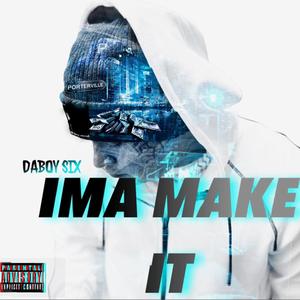 Ima Make It (Explicit)