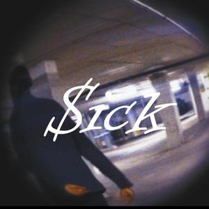 Sick V2 (Explicit)