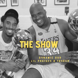 The Show (feat. LilPraisey) (Explicit)