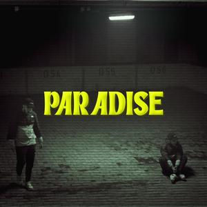 PARADISE (Explicit)