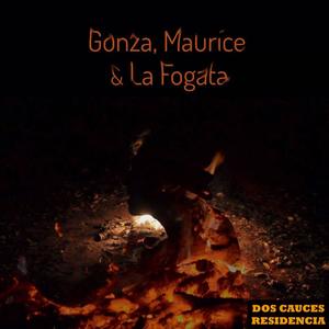 Gonza, Maurice & La Fogata