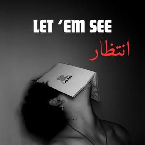 Let Em See (Explicit)