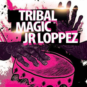 JR Loppez - Tribal Magic (Ralph Factory Remix)